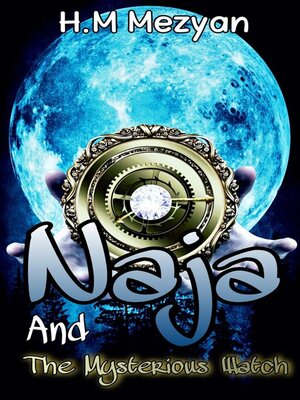 cover image of Naja and the Mysterious Watch